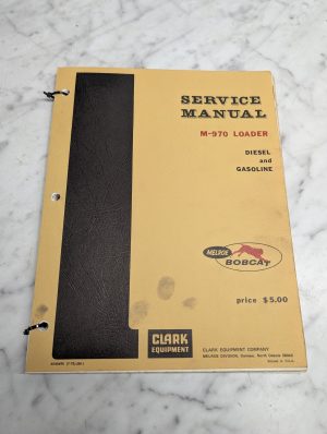 Melroe Bobcat M-970 Loader 6545690 Service Manual Repair Maintenance Shop 1973