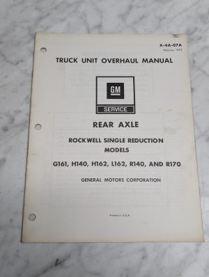 Gm G161 Rear Axle Truck Service Manual 1973 G161, H140, H162, L162, R140, R170