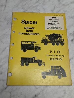 Spicer U330 P T O U Joint Catalog January 1971 Needle Bearing Joints