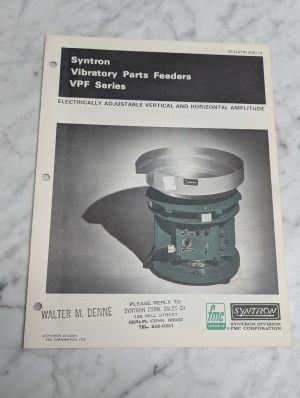 Syntron Vibratory Parts Feeders Vpf Series Bulletin 406173 1972 Sales Literature