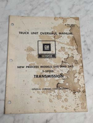 Gm X 7B 09A New Process 540 542 Truck Unit Overhaul Manual Service 1973