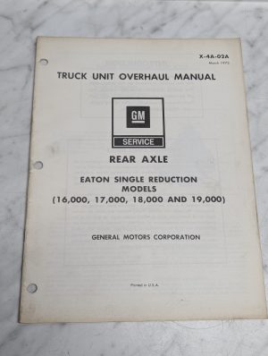 General Motors Gm X 4A 02A Truck Rear Axle Unit Overhaul Manual Service