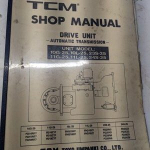 Tcm Fork Lift Shop Service Manual Drive Unit Transmission 10 23 11 24 G L S -25