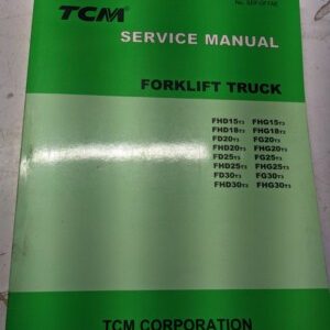 Tcm Fork Lift Shop Service Manual Fhd Fhg Fd Fg 15 18 20 25 30 T3 2007 Sef-0F7Ae