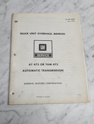 Gm At 475 Thm Truck Unit Overhaul Manual Service Automatic Transmission 1976
