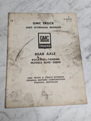Gmc Truck Models Slhd Sqhd Rear Axle X 4A 01 Unit Overhaul Manual April 1967