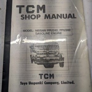 Tcm Forklift Shop Service Manual Nissan Ppu 240 340 Gas Engine Me-Ppuae 1982