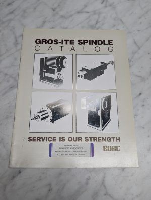 Gros-Ite Spindle Catalog Service Is Our Strength Edac Sales Literature Brochure