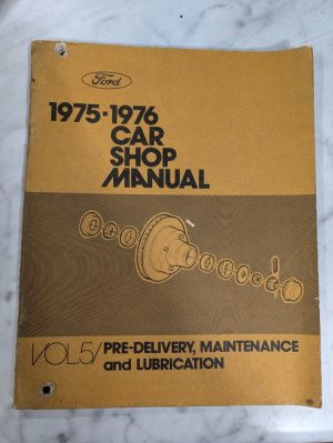 1975 1976 Ford Car Shop Service Manual Repair Book Vol 5 Lubrication Maintenance