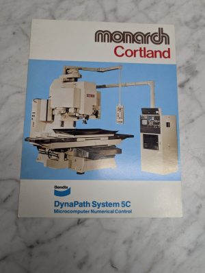Monarch Cortland Bendix Dynapath System 5C Microcomputer Numerical Control