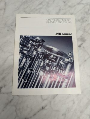 Phi Conrac Tube Pipe End Finishing Equipment Tooling Sales Brochure Literature