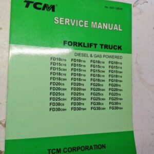 Tcm Fork Lift Shop Service Manual Fd Fg 10 15 18 20 25 30 C T 19 9 6 H Sef-18Bae