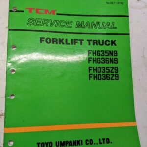 Tcm Fork Lift Shop Book Service Manual Fhg Fhd 35 36 N9 Z9 Sef-13Tae 1994