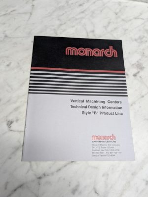 Monarch Vertical Machining Centers Technical Design Information Style B Manual