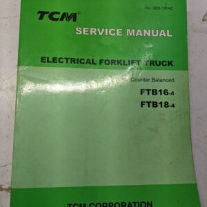 Tcm Fork Lift Shop Book Service Manual Repair Ftb 16 18 -4 Seb-72Kae 2001