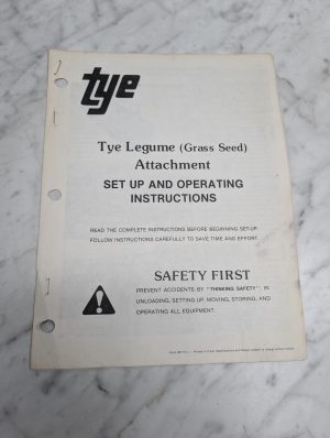 Tye Legume Grass Seed Attachment Set Up And Operating Instructions