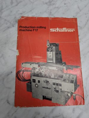 Schaffner Production Milling Machine F17 Sales Brochure