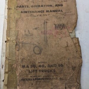 Minneapolis Moline Mm Fork Lift Parts Manual Operation Maintenance Ma 30 40 50