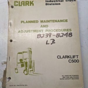 Clark Forklift Maintenance Adjustment Clarklift C500 Manual 020-030 Pma-270 1974