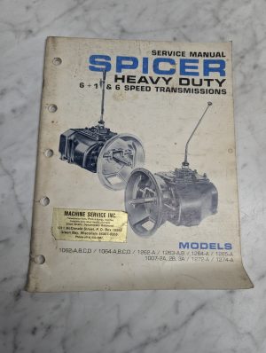 Spicer 1062 1064 Service Manual 6 + 1 Speed Transmissions 1274-A 1272-A B