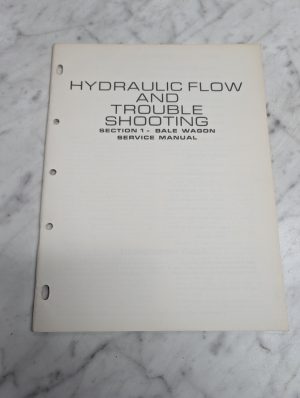 New Holland Hydraulic Flow Trouble Shooting Section 1 Bale Wagon Service Manual