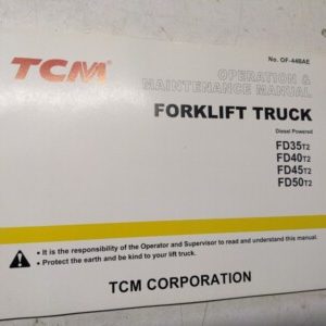 Tcm Fork Lift Operation Maintenance Manual Fd 35 40 45 50 T2 Diesel 2008