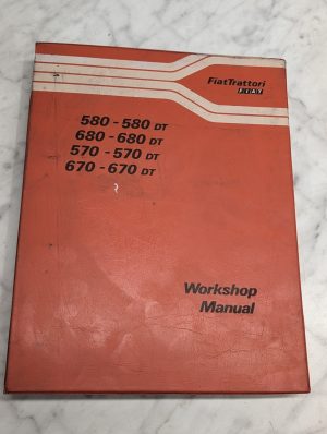 Fiat Trattori 580 680 570 670 Dt Workshop Manual