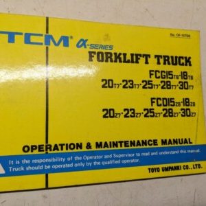 Tcm Fork Lift Operation Maintenance Manual Fcg 15 18 20 23 25 28 30 T 7 8 Z Fcd
