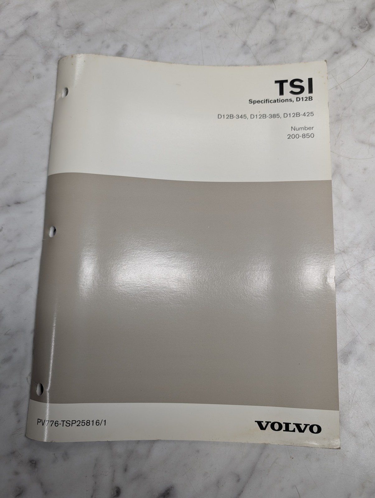 Volvo Tsi D12B 345 385 425 Specifications Number 200 850 Pv776 Tsp25816 1 Manual