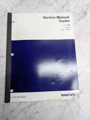 Volvo Vnl Vnm Trucks Group 82 Hood Pv776-Tsp109858 Service Manual Repair
