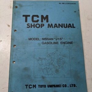 Tcm Fork Lift Service Repair Manual Shop Book Truck Nissan J15 Engine 1983