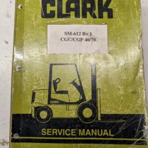 Clark Fork Lift Truck Service Repair Manual Sm-612 Cgc Cgp 40/70 1996