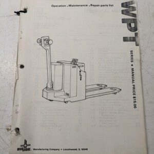 Big Joe Wpt Series Operation Maintenance Repair Parts List Manual