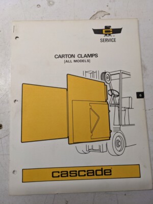 Cascade Fork Lift Attachment Carton Clamps All Models Service Repair Manual 1973