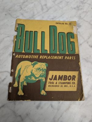 Bull Dog Catalog No 51 Automotive Replacement Parts Jambor Tool Stamping