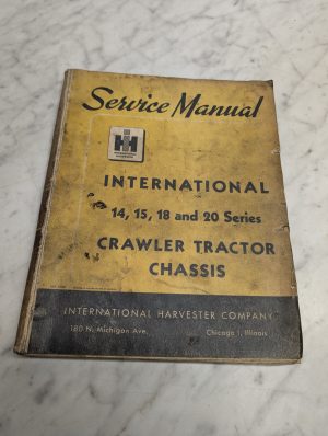 International Harvester 14 15 18 Series Crawler Tractor Service Manual Iss-1033