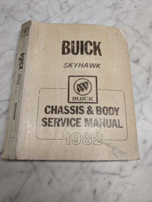 Buick Skyhawk Chassis Body Service Manual Repair Maintenance Shop 1982
