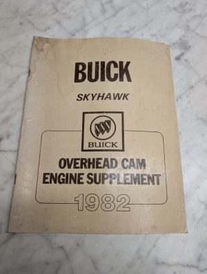 Buick Skyhawk Overhead Cam Engine Supplement 1982 Manual