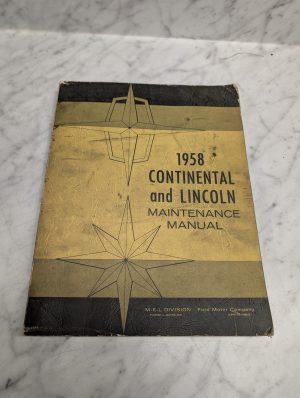 Ford Motor 1958 Continental Lincoln L-6076-58 Maintenance Manual Service Book