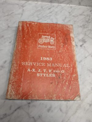 1983 Fisher Body Service A-X Carlines Service Manual J T F G Styles Shop Book