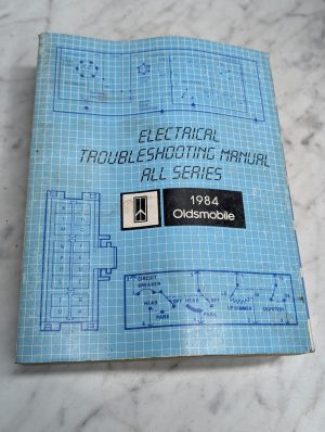 1984 Oldsmobile Electrical Troubleshooting Manual Service Cutlass Ciera Delta 88