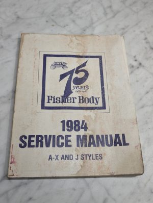 1984 Fisher Body Service Manual A-X Styles General Motors Index