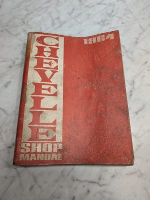 Chevelle 1964 Shop Manual Chevrolet Motor Division General Motors