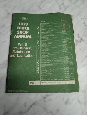 Ford 1977 Truck Shop Manual Vol 5 Pre Delivery Maintenance And Lubrication