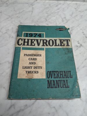 Chevrolet 1974 Overhaul Manual Covering Chevelle Monte Carlo Nova Camaro