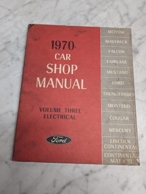 1970 Ford Volume 3 Electrical Service Manual Repair Maintenance Shop