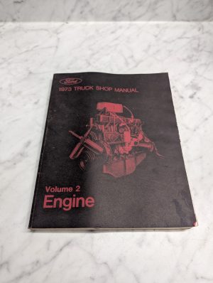 Ford 1973 Truck Shop Manual Volume 2 Engine Service Repair Maintenance