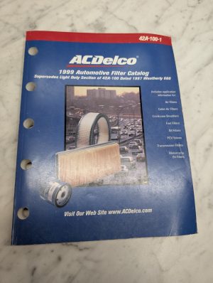 Acdelco 42A 100 1 1999 Automotive Filter Catalog Book Manual List