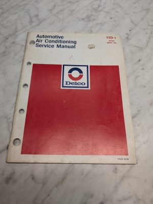 Delco 15D-1 Automotive Air Conditioning Service Manual Repair Shop 1978