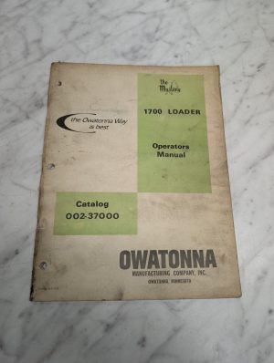 Owatonna 1700 Loader 002 37000 Operator'S Manual Owners Maintenance Guide Book